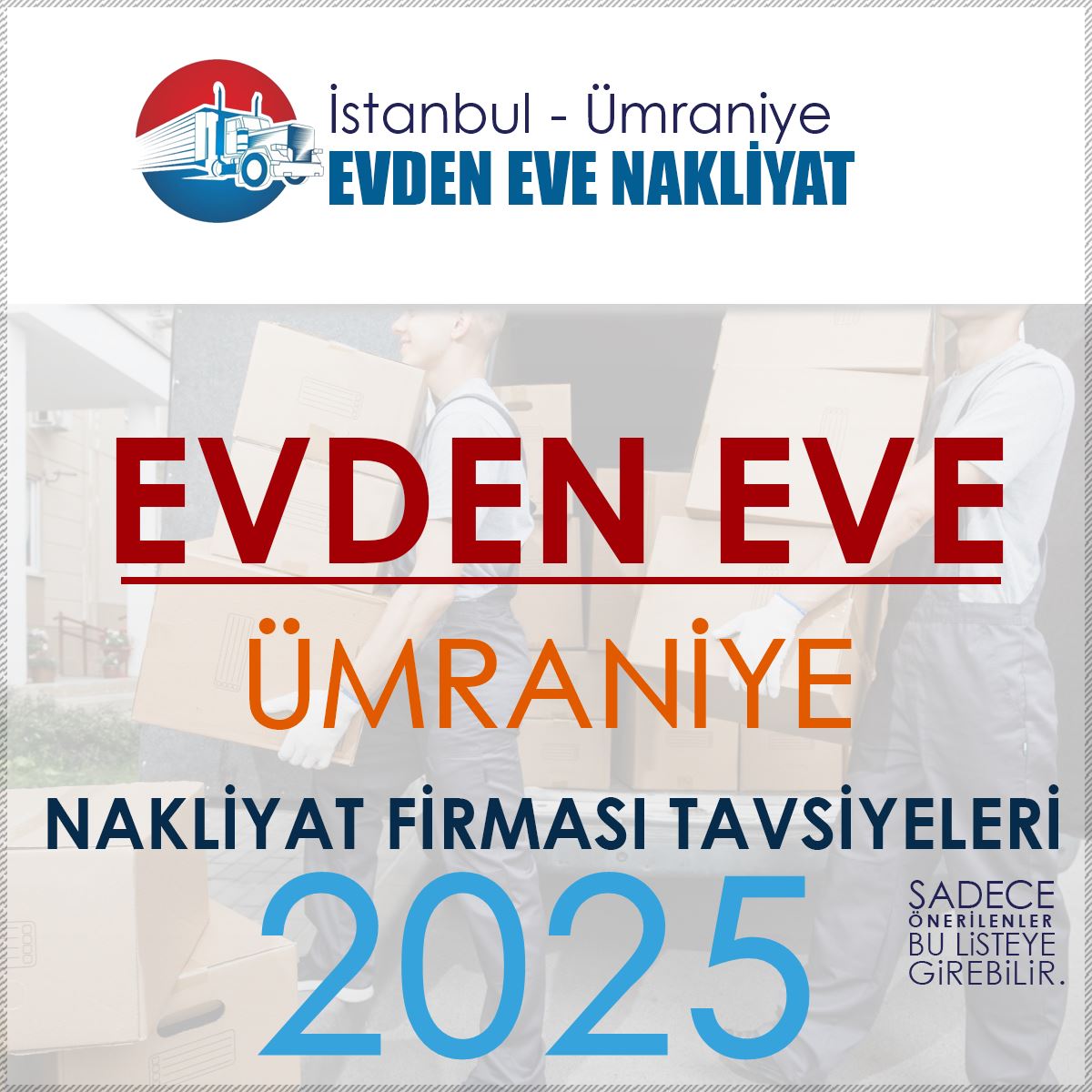 Ümraniye Evden Eve Nakliyat Firması Tavsiyeleri